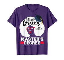 Load image into Gallery viewer, Masters Degree Black Queen Educated T-shirt Graduation Gift