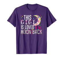 Load image into Gallery viewer, This Gigi Is Loved To The Moon And Back Tshirt
