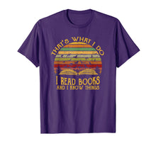 Load image into Gallery viewer, I read books and I know things Vintage Men Women T shirt