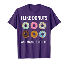 Load image into Gallery viewer, I Like Donuts Tshirt Funny Donut Lovers Gift