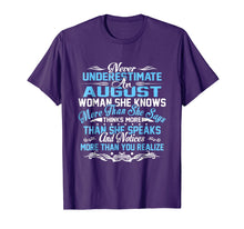 Load image into Gallery viewer, Never Underestimate An AUGUST Woman T-Shirts