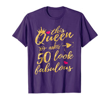 Load image into Gallery viewer, This Queen Makes 50 Look Fabulous 50th Birthday Shirt Women