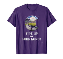 Load image into Gallery viewer, Fire Up the Fountains T-shirt