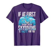 Load image into Gallery viewer, IF AT FIRST YOU DON'T SUCCEED | Funny Skydiving Design