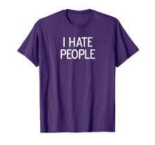Load image into Gallery viewer, Funny, I Hate People, Joke Sarcastic Family T-Shirt-425274