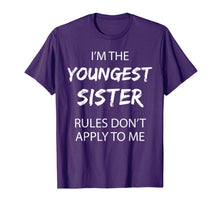 Load image into Gallery viewer, Youngest Sister Shirt Rules Don't Apply To Me Funny Sibling T-Shirt-1077586