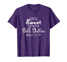 Load image into Gallery viewer, Tee Beth Dutton T-Shirt Sorta Sweet Sorta Beth Dutton Shirts