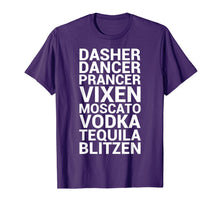 Load image into Gallery viewer, Dasher Dancer Prancer Vixen Moscato Vodka Tequila Funny Gift T-Shirt
