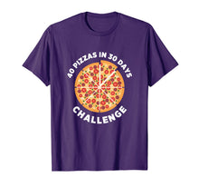 Load image into Gallery viewer, 40 Pizzas in 30 Days T-Shirt-3184226