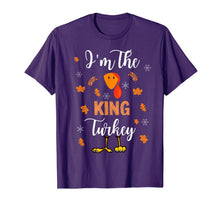 Load image into Gallery viewer, I'm the King Turkey Thanksgiving T-Shirt