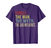 Load image into Gallery viewer, Vintage Funcle The Man The Myth The Bad Influence Gifts T-Shirt-222749