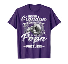 Load image into Gallery viewer, Being A Grandpa Is An Honor Being A Papa Is Priceless Funny T-Shirt-103725