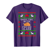 Load image into Gallery viewer, Save The Neck For Me Clark Christmas Vacation T-Shirt