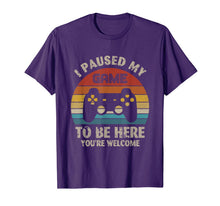 Load image into Gallery viewer, I Paused My Game To Be Here T-Shirt