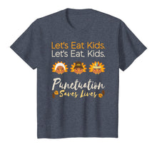 Load image into Gallery viewer, Let's eat kids Funny Thanksgiving Christmas Teacher Grammar T-Shirt