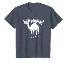 Load image into Gallery viewer, Hump Day! Funny T Shirt