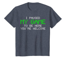 Load image into Gallery viewer, Gamer T-Shirt I Paused My Game Tshirt Funny Gift Tee