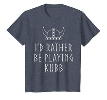 Load image into Gallery viewer, Kubb TShirt Viking I'd Rather Be Playing Kubb