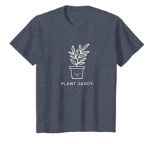 Load image into Gallery viewer, Happy Plant Daddy T-Shirt