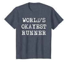 Load image into Gallery viewer, Worlds Okayest Runner tshirt girls boys men women| funny