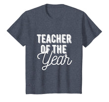 Load image into Gallery viewer, Teacher of the Year T-Shirt