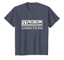 Load image into Gallery viewer, Periodic Table T Shirt Chemist Sarcasm Elemental to My Being
