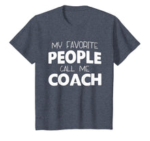Load image into Gallery viewer, My Favorite People Call Me Coach Gift T-Shirt