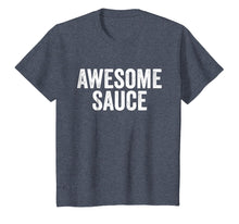 Load image into Gallery viewer, Awesome Sauce Comedy Shirt