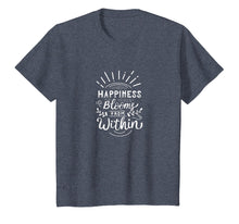 Load image into Gallery viewer, Happiness blooms from within standard t-shirt