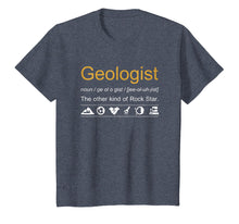 Load image into Gallery viewer, Geologist Definition T-Shirt Funny Geology Gift Rockhounds