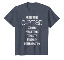 Load image into Gallery viewer, Redefining C-PTSD Survivor Empowerment T-Shirt