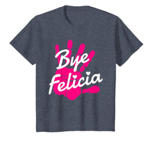 Load image into Gallery viewer, Bye Felicia T Shirt