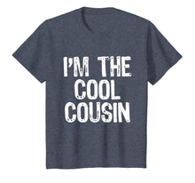 Load image into Gallery viewer, I'm The Cool Cousin T-Shirt
