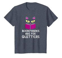 Load image into Gallery viewer, Cute Kitty Cat Face Bookmarks Are For Quitters T-Shirt