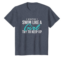 Load image into Gallery viewer, Swim Like Girl Tshirt Gift Women Ladies Girls Swimming Shirt