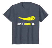 Load image into Gallery viewer, Just Dink It T-Shirt Pickleball Shirt Men Women Kids