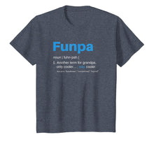 Load image into Gallery viewer, Funpa T-Shirt Funny Grandpa Birthday Gift Fathers Day Tee