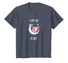 Load image into Gallery viewer, Axolotl Salamander Shirt Cute I Like You A Lotl Gift T-Shirt