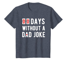 Load image into Gallery viewer, Mens Zero Days Without A Dad Joke Funny T-shirt for Men