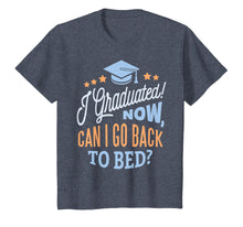 Load image into Gallery viewer, GRADUATION CLASS 2019 Now Back to Bed Senior Graduate Gift T-Shirt