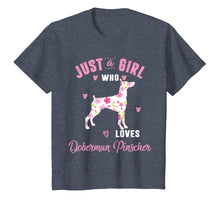 Load image into Gallery viewer, Just A Girl Who Loves Doberman Pinscher Shirts Women