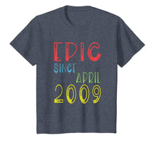 Load image into Gallery viewer, Epic Since April 2009 Shirt - Birthday 10th Gift T-Shirt