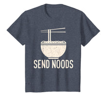 Load image into Gallery viewer, Funny Send Noods - Noodles Gift Shirt For Men And Women