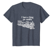 Load image into Gallery viewer, Model Train T-shirt I Have A Thing For Models