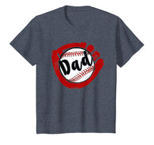 Load image into Gallery viewer, Baseball Dad T Shirt for Baseball Softball Mom