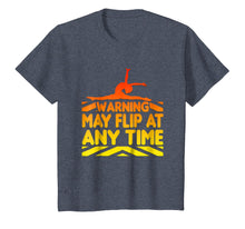 Load image into Gallery viewer, Warning May Flip At Any Time Graphic T-Shirt