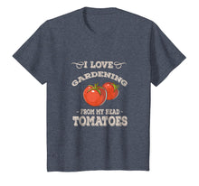 Load image into Gallery viewer, Funny Gardening T-Shirt - Garden Growing Tomatoes Shirt