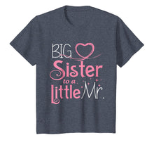 Load image into Gallery viewer, Christmas Gifts Big Sister To A Little Mister Funny T-Shirt