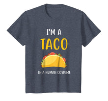 Load image into Gallery viewer, I'm a Taco in a Human Costume T-Shirt