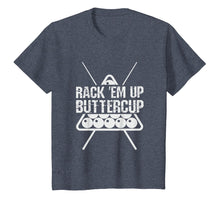 Load image into Gallery viewer, Funny Pool Billards Shirt - Rack Em Up Buttercup